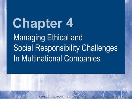 Chapter © 2013 Cengage Learning. All Rights Reserved. May not be scanned, copied or duplicated, or posted to a publicly accessible website, in whole or.