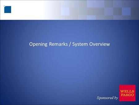 Opening Remarks / System Overview. Is this your first time to San Francisco? 1.Yes 2.No.