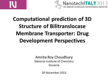 Computational prediction of 3D Structure of Bilitranslocase Membrane Transporter: Drug Development Perspectives Amrita Roy Choudhury National Institute.