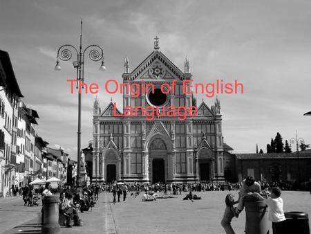 The Origin of English Language. During the 5th Century AD. Angles, Saxons and Jutes crossed the North Sea from what is the present day Denmark and northern.