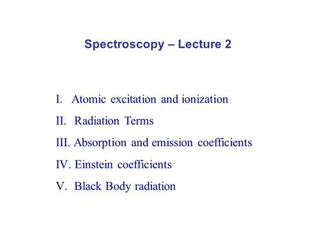 Spectroscopy – Lecture 2