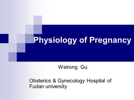 Physiology of Pregnancy