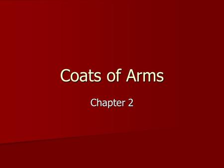 Coats of Arms Chapter 2. Grand Falls-Windsor What are the symbols? What are the symbols? Do any of the colors signify anything? What? Do any of the colors.