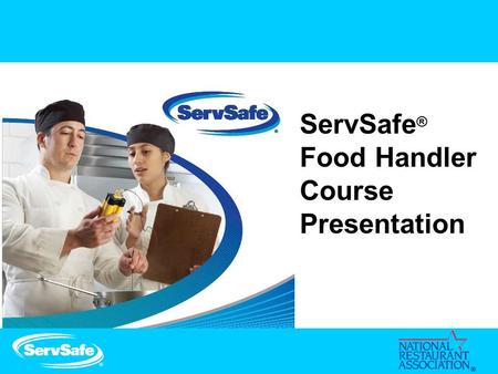 ServSafe® Food Handler Course Presentation