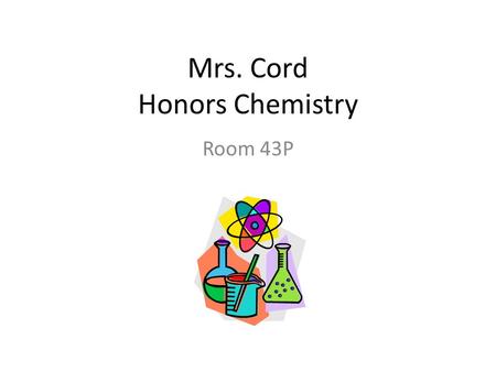 Mrs. Cord Honors Chemistry