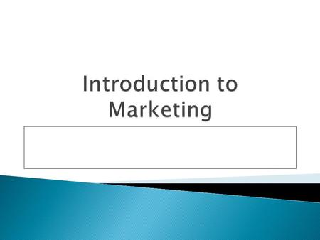 Introduction to Marketing