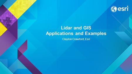 Lidar and GIS Applications and Examples