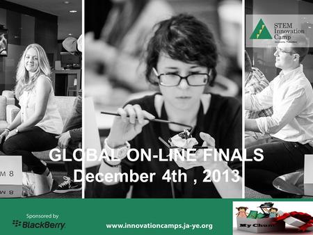 YOUR LOGO GLOBAL ON-LINE FINALS December 4th, 2013.