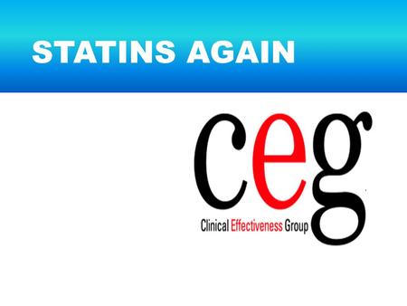 STATINS AGAIN. Atorvastatin Off patent Atorvastatin 40 = £36 PA Simvastatin 40 = £14 PA Atorvastatin 80 = £72 PA Simvastatin 80 = £24 PA.