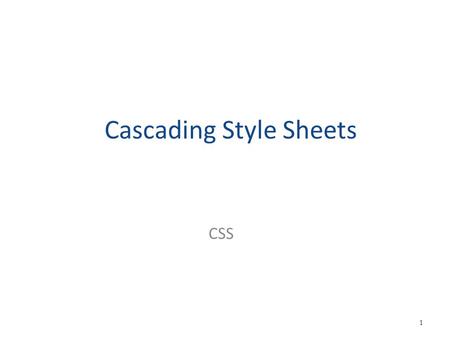 Cascading Style Sheets