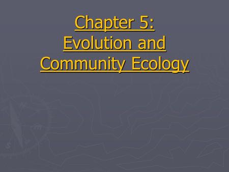 Chapter 5: Evolution and Community Ecology