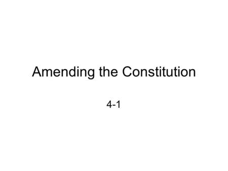 Amending the Constitution