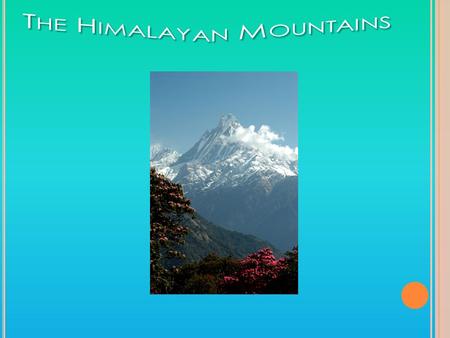 The Himalayan Mountains