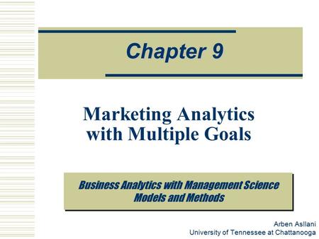 Marketing Analytics with Multiple Goals