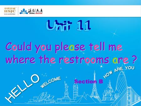 Could you please tell me where the restrooms are ? Section B.