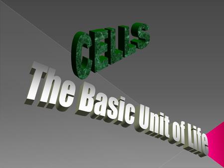 Cells Make up Plants What is the definition of a cell? The basic unit of life. Can you think of reasons why cells need nutrition and a good environment?