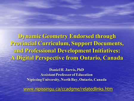 Dynamic Geometry Endorsed through Provincial Curriculum, Support Documents, and Professional Development Initiatives: A Digital Perspective from Ontario,