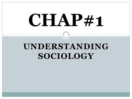 UNDERSTANDING SOCIOLOGY