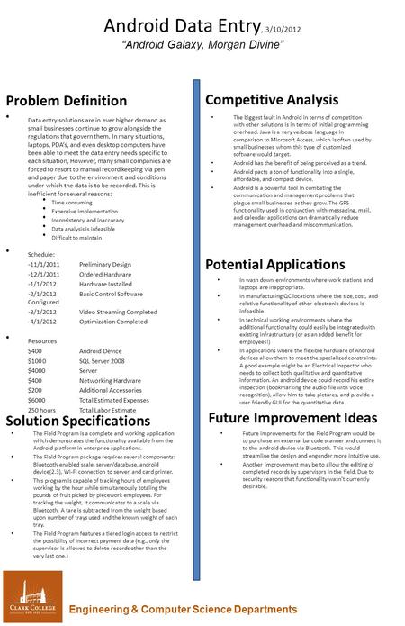 Android Data Entry, 3/10/2012 “Android Galaxy, Morgan Divine” Problem Definition Data entry solutions are in ever higher demand as small businesses continue.