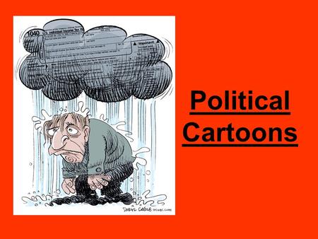 Political Cartoons. What’s the Point??? To make a point about a political issue or current event To persuade the reader of the cartoonist point of view.