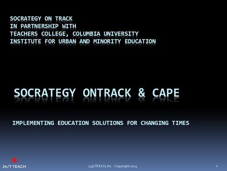 24/7 TEACH, Inc. - Copyright 2014 1. 2 CTE: Dashboard and Summary 24/7 TEACH, Inc. - Copyright 2014.