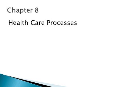 Health Care Processes. 1. Have a perspective on the unique operations and supply management (OSM) challenges faced in health care. 2. Understand how selected.