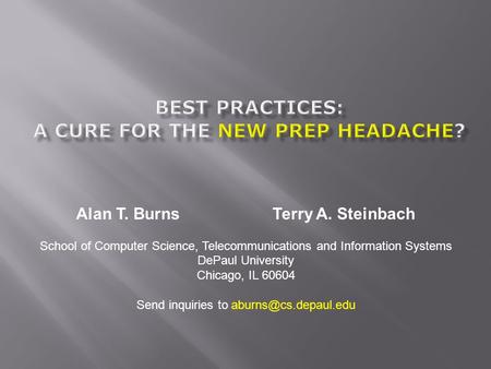 Alan T. BurnsTerry A. Steinbach School of Computer Science, Telecommunications and Information Systems DePaul University Chicago, IL 60604 Send inquiries.