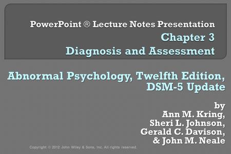 Kring Ch3 Diagnosis and Assessment.ppt