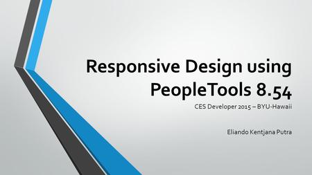 Responsive Design using PeopleTools 8.54