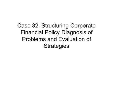 I. Goal: To understand how to diagnosis of problems and evaluate strategies.