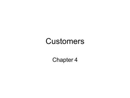 Customers Chapter 4. Reference Price What is the value (utility) What is perceived Alternative? –“Reference value” What are the differentials –Positive(+)/Negative(-)