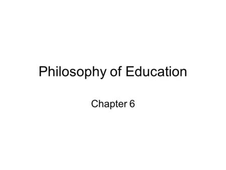 Philosophy of Education