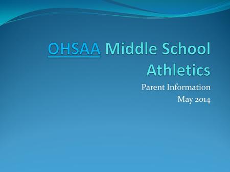 Parent Information May 2014. Welcome to GMS Athletics.