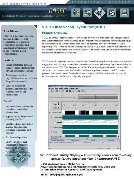 At A Glance VOLT is a freeware, platform independent tool set that coordinates cross-mission observation planning and scheduling among one or more space.