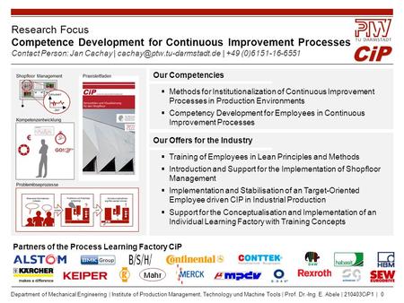 CiP Department of Mechanical Engineering | Institute of Production Management, Technology und Machine Tools | Prof. Dr.-Ing. E. Abele | 210403CiP1 | 0.