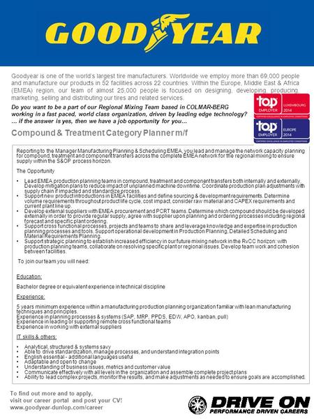 Reporting to the Manager Manufacturing Planning & Scheduling EMEA, you lead and manage the network capacity planning for compound, treatment and component.