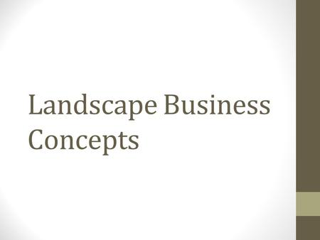 Landscape Business Concepts