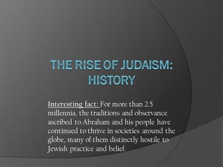 The Rise of Judaism: History