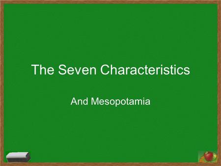 The Seven Characteristics