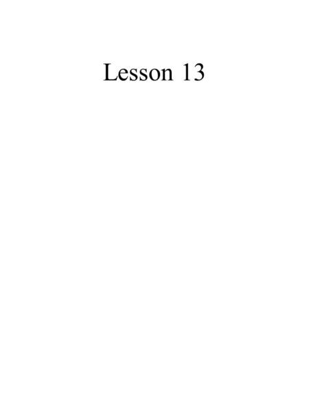 Lesson 13. Solving equations M13.1 Set 11.13x = 13 1.26C + 8 = 80 1.318 = 7p - 24 1.42(n + 4) = 72 1.54(d - 1) + 3(d + 4) = 57 Set 22.19x = 43 2.27 =