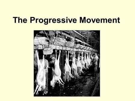 The Progressive Movement. The Populist Movement laid the foundation (review…) The Populist (or People's) Party platform in 1892 incorporated a host of.