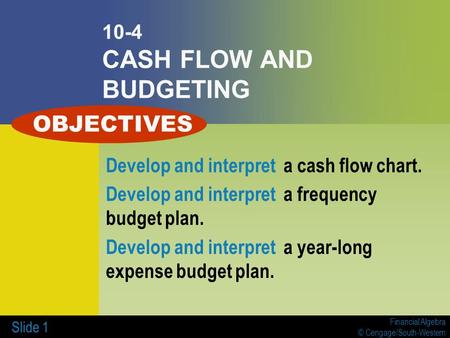 10-4 CASH FLOW AND BUDGETING