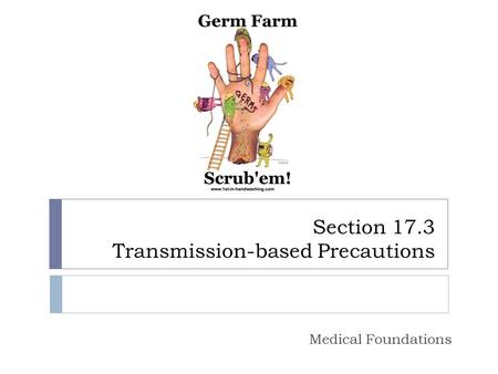 Section 17.3 Transmission-based Precautions