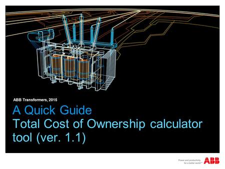 A Quick Guide Total Cost of Ownership calculator tool (ver. 1.1)