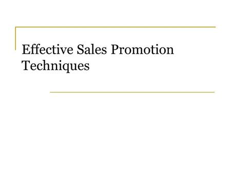 Effective Sales Promotion Techniques