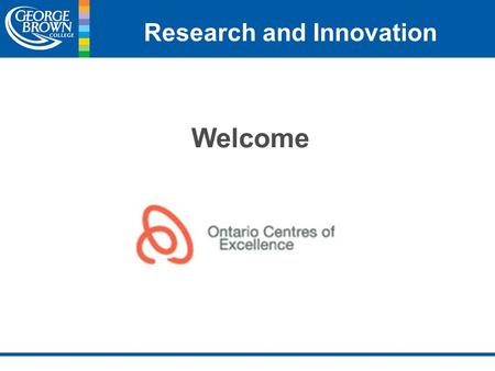 Research and Innovation Welcome. Research and Innovation Shelf Life Study Formula Optimization & Scaling Up Organic Gummy Candies Center for Hospitality.