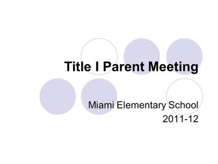 Title I Parent Meeting Miami Elementary School 2011-12.