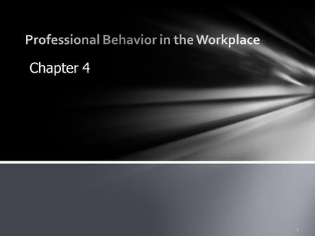 Professional Behavior in the Workplace