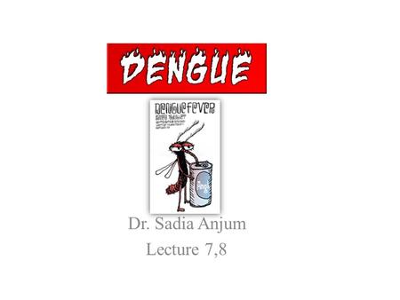 Dr. Sadia Anjum Lecture 7,8.