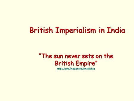 British Imperialism in India